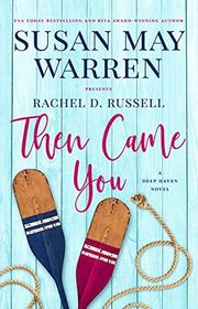 Book cover for "Then Came You" by Susan May Warren