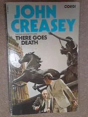 Book cover for "There Goes Death" by John Creasey