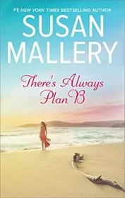 Book cover for "There's Always Plan B" by Susan Mallery
