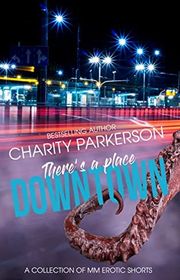 Book cover for "There's a Place Downtown" by Charity Parkerson