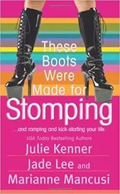 These Boots Were Made for Stomping