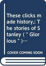 These Clicks Made History