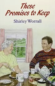 Book cover for "These Promises to Keep" by Shirley Wells