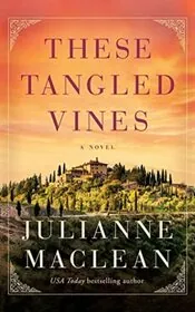 Book cover for "These Tangled Vines" by Julianne MacLean