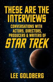 Book cover for "These Are The Interviews" by Lee Goldberg
