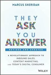 Book cover for "They Ask, You Answer" by Marcus Sheridan