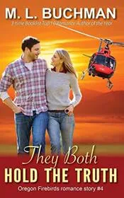 Book cover for "They Both Hold the Truth" by ML Buchman
