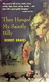 They Hanged My Saintly Billy