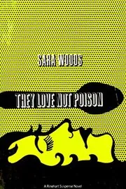 They Love Not Poison