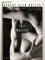 Book cover for "They Whisper" by Robert Olen Butler