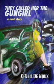 Book cover for "They Called Her The Gungirl"