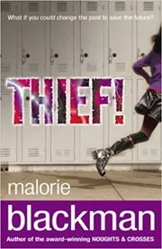 Book cover for "Thief!" by Malorie Blackman