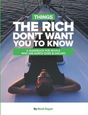 Book cover for "Things The Rich Don't Want You To Know"