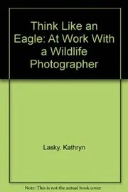 Book cover for "Think Like an Eagle" by Kathryn Lasky