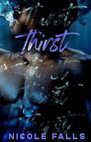 Book cover for "Thirst" by Nicole Falls