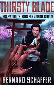 Book cover for "Thirsty Blade" by Bernard Schaffer