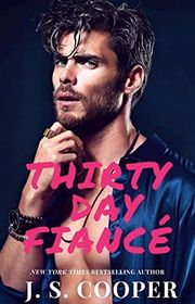 Book cover for "Thirty Day Fiancé" by JS Cooper