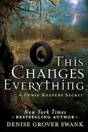 Book cover for "This Changes Everything" by Denise Grover Swank