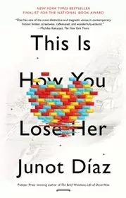 Book cover for "This Is How You Lose Her" by Junot Díaz