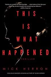 This Is What Happened