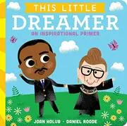 Book cover for "This Little Dreamer" by Joan Holub