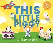 Book cover for "This Little Piggy" by Tim Harrington