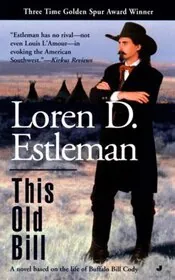 Book cover for "This Old Bill" by Loren D Estleman