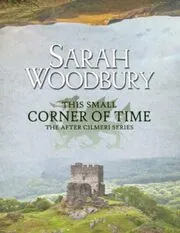 This Small Corner of Time