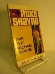 This is it, Michael Shayne