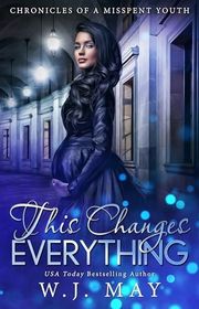 Book cover for "This Changes Everything" by WJ May