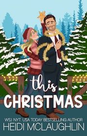 Book cover for "This Christmas" by Heidi McLaughlin