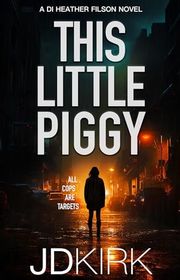Book cover for "This Little Piggy" by Barry J Hutchison