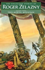 Book cover for "This Mortal Mountain" by Roger Zelazny