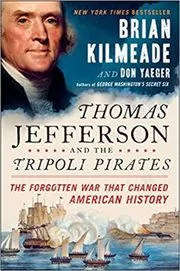 Thomas Jefferson and the Tripoli Pirates