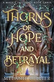 Thorns of Hope and Betrayal