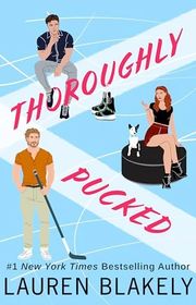 Book cover for "Thoroughly Pucked" by Lauren Blakely