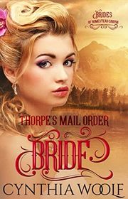 Book cover for "Thorpe's Mail-Order Bride" by Cynthia Woolf