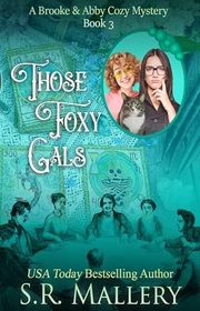 Book cover for "Those Foxy Gals" by SR Mallery