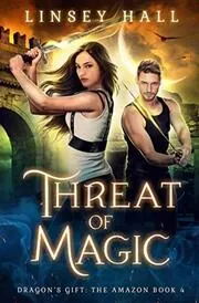 Book cover for "Threat of Magic" by Linsey Hall
