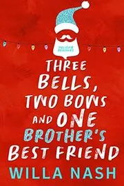 Three Bells, Two Bows and One Brother's Best Friend