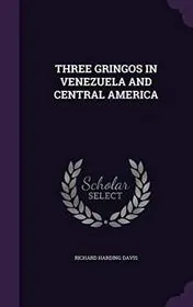 Three Gringos in Venezuela and Central America