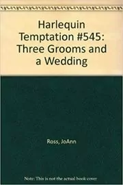 Book cover for "Three Grooms And A Wedding" by JoAnn Ross