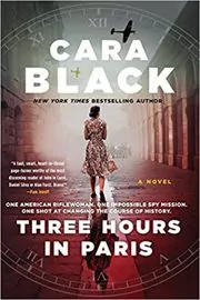 Book cover for "Three Hours In Paris" by Cara Black