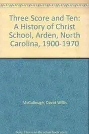 Book cover for "Three Score and Ten" by David Willis McCullough