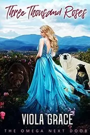 Book cover for "Three Thousand Roses" by Viola Grace