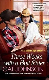 Three Weeks with a Bull Rider