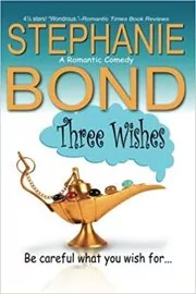 Book cover for "Three Wishes" by Stephanie Bond