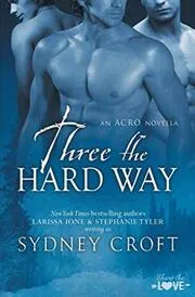 Three the Hard Way