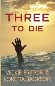 Three to Die