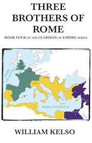 Book cover for "Three Brothers of Rome" by William Kelso